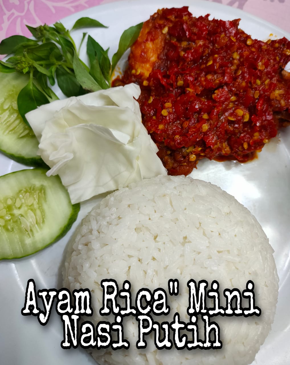 AYAM RICA RICA MINI + NASI